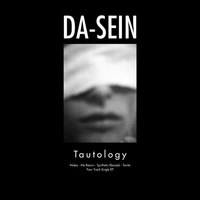 Da-Sein - Tautology