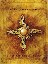 Mizar & Harmosini - Child And The White Sea