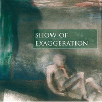 Show of Exaggeration - Self-titled