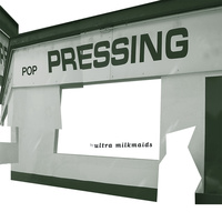 Ultra Milkmaids - Pop Pressing