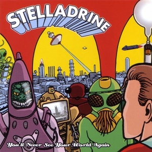 Stelladrine - You'll Never See Your World Again