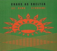 Chaos as Shelter - Dawn Syndrome