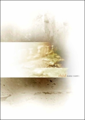 Chöd - Kala-Nath