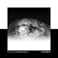 h.h.t.p. & portablepalace - Cavitation