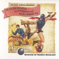 Franco Micalizzi - Superuomini Superdonne Superbotte