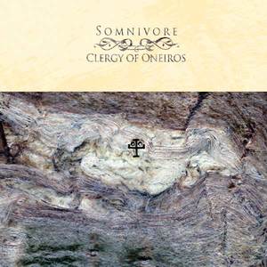 Somnivore - Clergy Of Oneiros