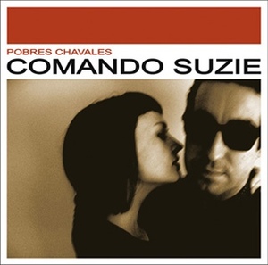Comando Suzie - Pobres Chavales
