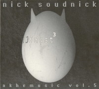 Nick Soudnick - Akhe Music Vol. 5 Faust ³