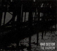 Bad Sector - The Harrow