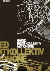 Hated Bruit Kollektiv - Aktion One