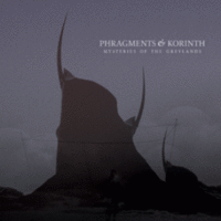 Phragments & Korinth - Mysteries Of The Greylands