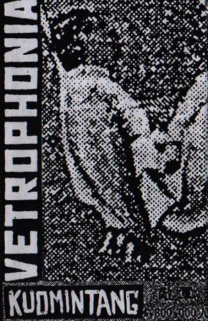 Vetrophonia - Kuomintang