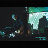 Kryptogen Rundfunk - Live 2005