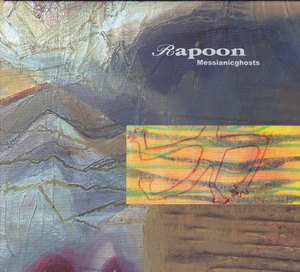Rapoon - Messianicghosts