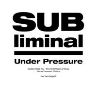 Subliminal - Under Pressure