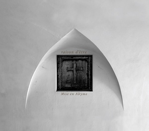 Raison D'être - Mise En Abyme