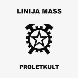 Linija Mass - Proletkult