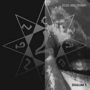 Sigillum S - Studs And Divinity