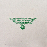 Birch Book - Birch Book