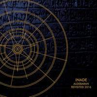 Inade - Aldebaran Revisited 2016