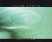 Voice Of Eye - Anthology Two 1992-1996