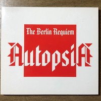 Autopsia - The Berlin Requiem