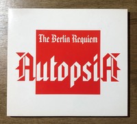 Autopsia - The Berlin Requiem